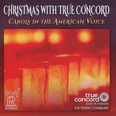 True Concord Voices & Orchestra - Christmas With True Concord. Carols In The America (CD)