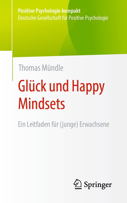 Positive Psychologie kompakt- Glück und Happy Mindsets - cover