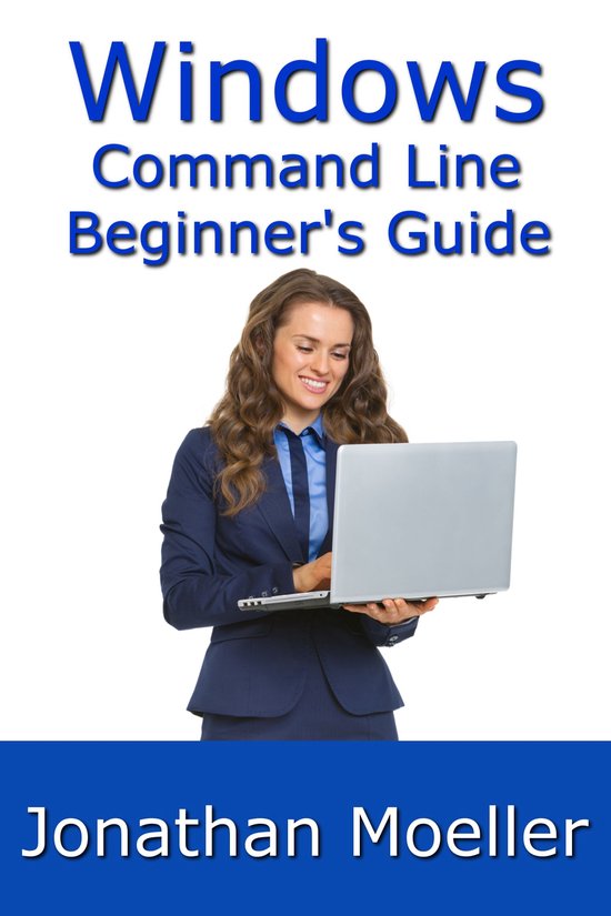 The Windows Command Line Beginner's Guide - Second Edition - cover