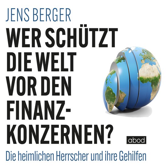 Wer schützt die Welt vor den Finanzkonzernen? - cover