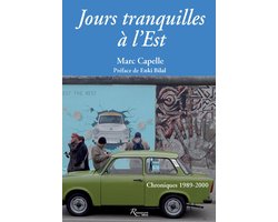 Jours tranquilles à l’Est