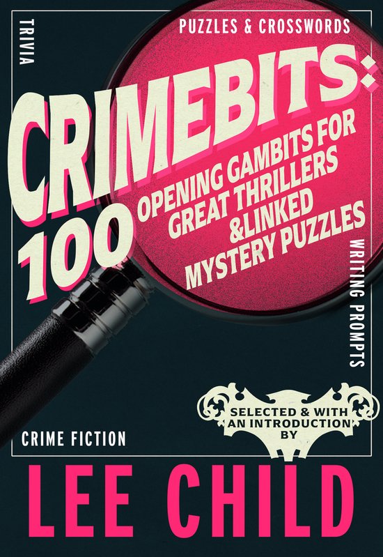 CrimeBits: 100 Opening Gambits for Great Thrillers - cover