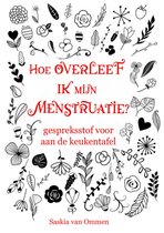Hoe overleef ik mijn menstruatie?