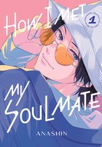 How I Met My Soulmate- How I Met My Soulmate 1