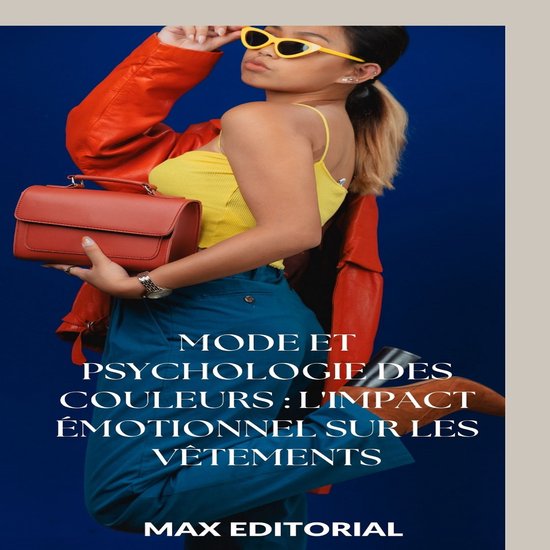 SÉRIE : MODE - Mode et Psychologie des couleurs : l'impact  ... - cover