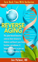 Reverse Aging: Turn Back Time with Berberine