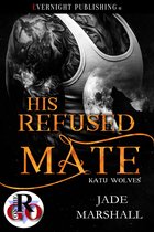 Katu Wolves 1 - His Refused Mate