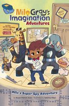 Milo Gray's Imagination Adventures - Milo's Super Spy Adventure