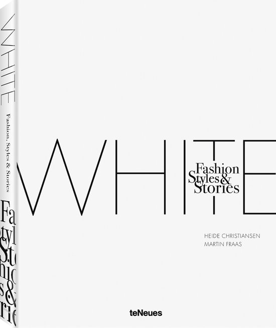 Fashion, Styles & Stories-The White Book - cover