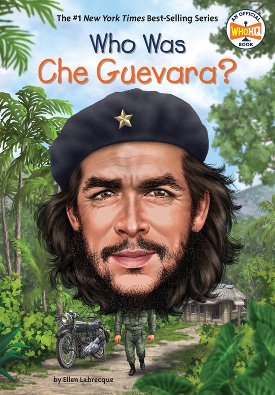 Boekcover van 'Who Was Che Guevara?', met een cartoonhoofd van Che Guevara met baret, een motorfiets en een tropisch landschap.