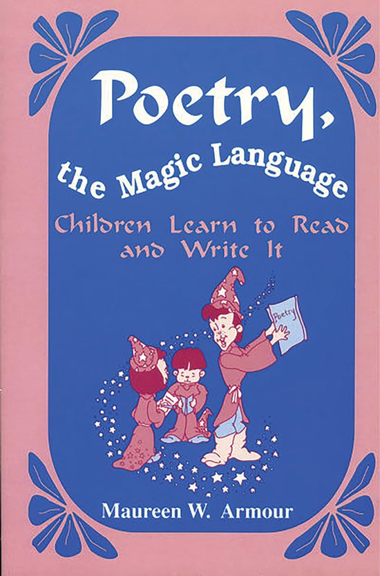 Poetry, the Magic Language