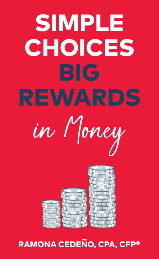 Simple Choices Big Rewards in Money - cover