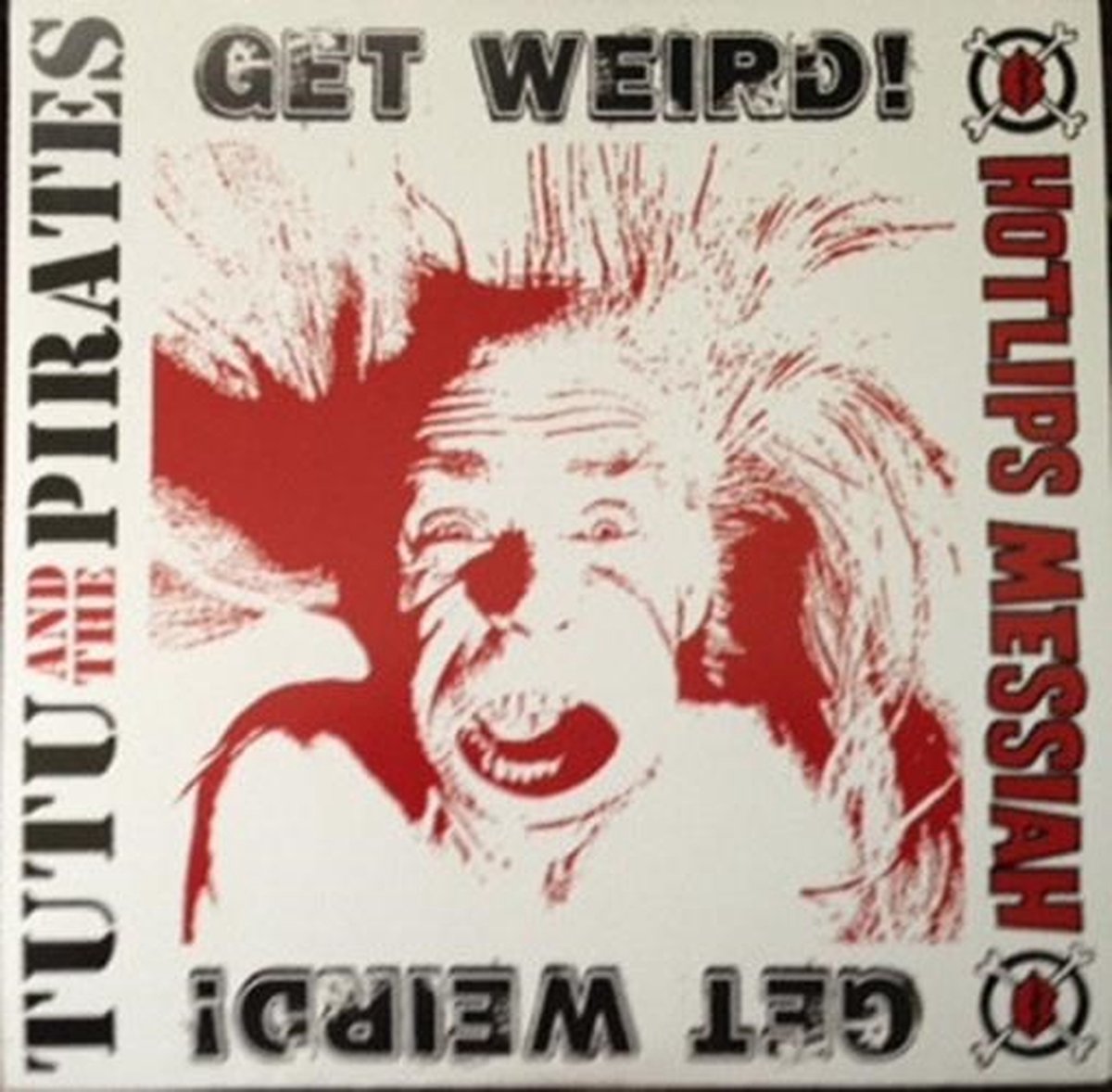 Tutu & The Pirates & Hotlips Messiah - Get Weird! (7" Single) (Coloured Vinyl)