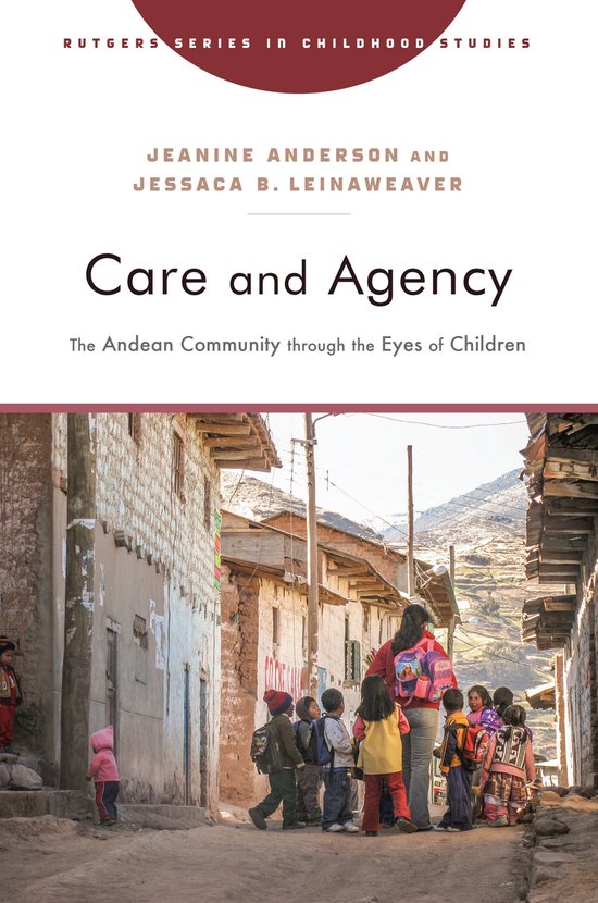 Rutgers Series in Childhood Studies - Care and Agency - cover