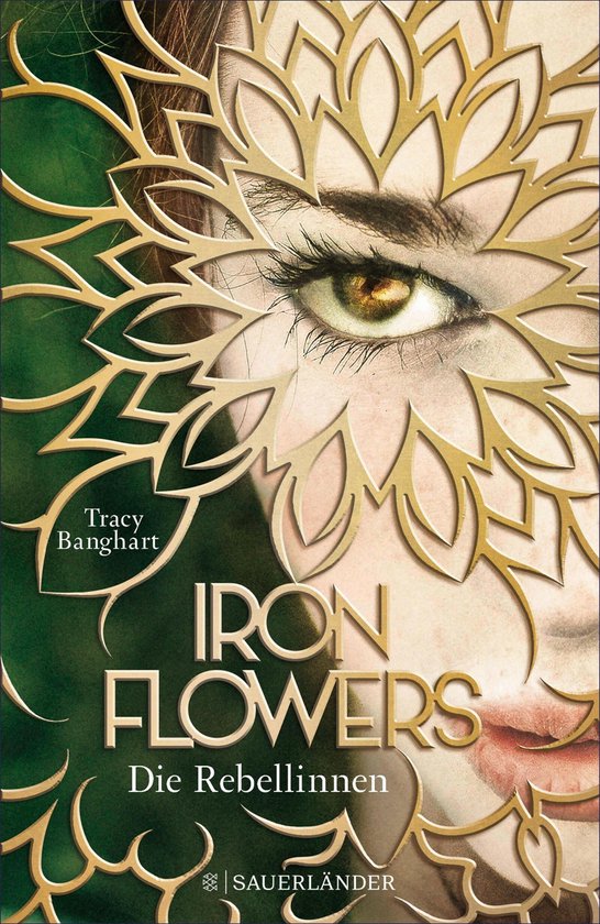 Iron Flowers 1 - Iron Flowers – Die Rebellinnen - cover
