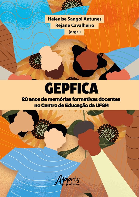 GEPFICA: 20 Anos de Memórias Formativas Docentes no Centro  ... - cover