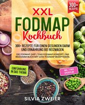 XXL FODMAP Kochbuch – 300+ Rezepte für einen gesunden Darm und Ernährung bei Reizmagen