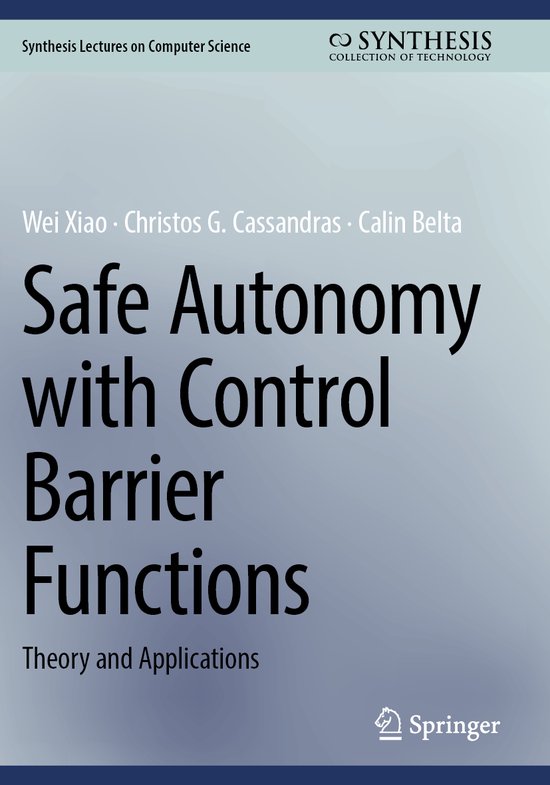 Safe Autonomy with Control Barrier Functions: Theory and App ... - cover