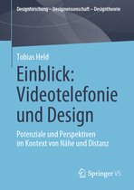 Designforschung – Designwissenschaft - Designtheorie- Einblick: Videotelefonie und Design