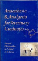 Anaesthesia and Analgesia for Veterinary Graduates