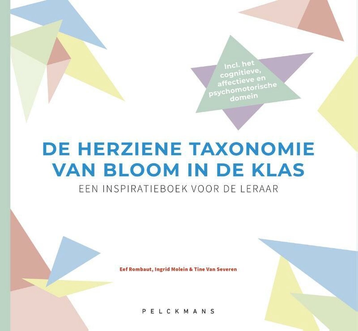 De Herziene Taxonomie Van Bloom In De Klas 9789463372596 Ingrid