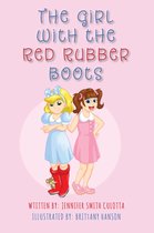 The Girl With The Red Rubber Boots