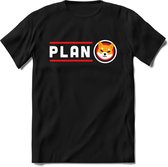 Shiba inu plan b T-Shirt | Crypto ethereum kleding Kado Heren / Dames | Perfect cryptocurrency munt Cadeau shirt Maat XL
