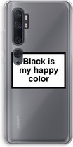 Case Company® - Xiaomi Mi Note 10 hoesje - Black is my happy color - Soft Cover Telefoonhoesje - Bescherming aan alle Kanten en Schermrand