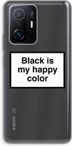 Case Company® - Xiaomi 11T hoesje - Black is my happy color - Soft Cover Telefoonhoesje - Bescherming aan alle Kanten en Schermrand