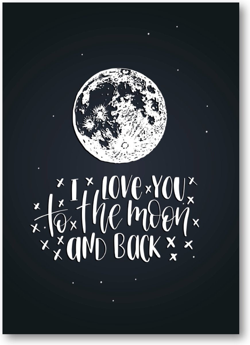 Quote ''I love you to the moon & back'' - 50x70 Poster Staand - Tekstposters