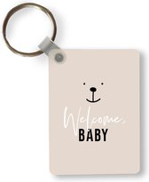 Sleutelhanger - Spreuken - Baby - Welcome baby - Quotes - Kids - Kinderen - Uitdeelcadeautjes - Plastic