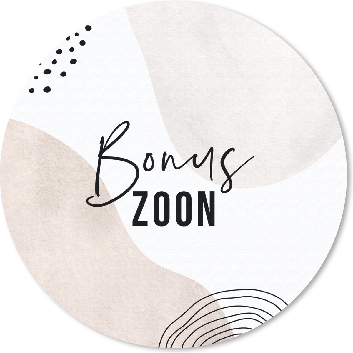 Muismat rond 50x50 cm - Mousepad Zoon - Spreuken - 'Bonuszoon' - Quotes - Ronde muismatten