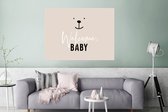 Poster Quotes - Welcome baby - Baby - Spreuken - Kids - Kinderen - 120x90 cm - Poster Babykamer