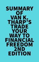 Summary of Van K. Tharp's Trade Your Way to Financial Freedom 2nd Edition