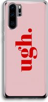 Case Company® - Huawei P30 Pro hoesje - Ugh - Soft Cover Telefoonhoesje - Bescherming aan alle Kanten en Schermrand