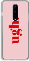 Case Company® - OnePlus 8 hoesje - Ugh - Soft Cover Telefoonhoesje - Bescherming aan alle Kanten en Schermrand