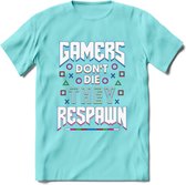 Gamers don't die T-shirt | Neon | Gaming kleding | Grappig game verjaardag cadeau shirt Heren – Dames – Unisex | - Licht Blauw - L