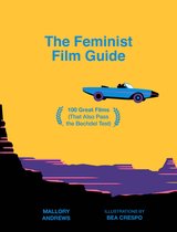 ISBN Feminist Film Guide: 100 Great Films to See, TV & radio, Anglais, Couverture rigide, 208 pages