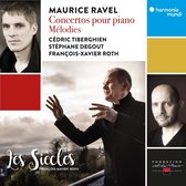 Les Siècles, François-Xavier Roth - Ravel Concertos Pour Piano - Mélodies (CD)