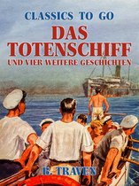 Classics To Go - Das Totenschiff und vier weitere Geschichten