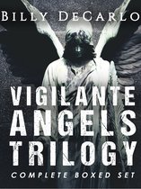 Vigilante Angels - Vigilante Angels Trilogy