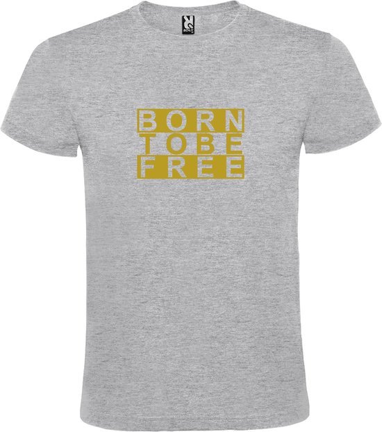 Grijs  T shirt met  print van "BORN TO BE FREE " print Goud size XXXXL