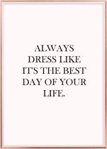 Poster Met Metaal Rose Lijst - Always Dress Poster