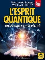 Science & Connaissance - L'esprit quantique 4D