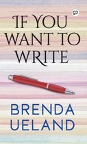 Boekomslag met de tekst "IF YOU WANT TO WRITE" en een rode pen op een achtergrond met gekleurde strepen.