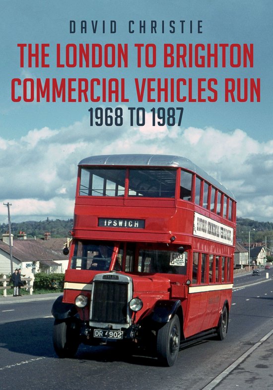 The London to Brighton Commercial Vehicles Run: 1968 to 1987 - cover