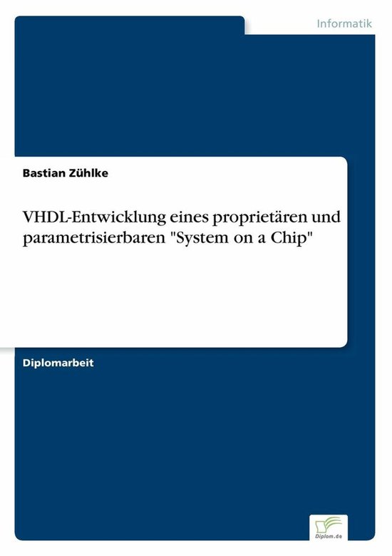 VHDL-Entwicklung eines proprietären und parametrisierbaren  ... - cover