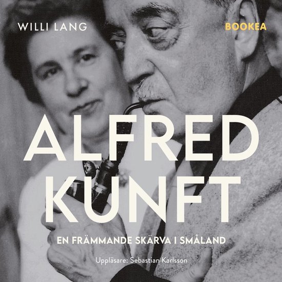 Alfred Kunft : en främmande skärva i Småland - cover