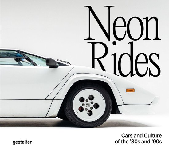 Neon Rides: Cars and Culture of the '80s and '90s - cover