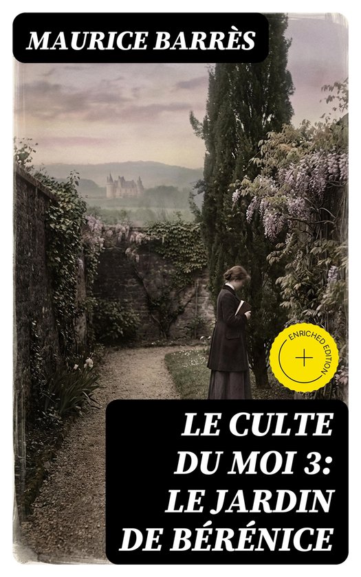 Le culte du moi 3: Le jardin de Bérénice - cover